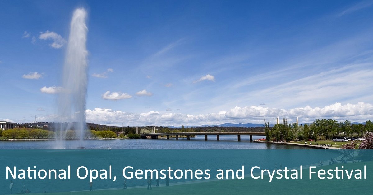 National Australian Opal, Gemstones and Crystal Festival - Featured Image