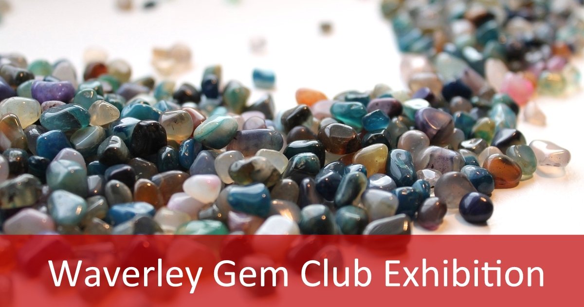 Waverley Gem Club Exhibition | Gem Fairs